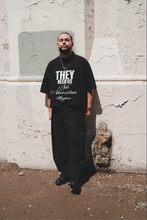 Load image into Gallery viewer, THEY NEED US BLACK T-SHIRT