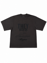 Load image into Gallery viewer, THEY NEED US FADED BLACK T-SHIRT
