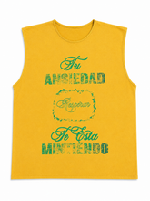 Load image into Gallery viewer, TU ANSIEDAD TE ESTA MINTIENDO BRAZIL CUT OFF SHIRT
