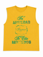 TU ANSIEDAD TE ESTA MINTIENDO BRAZIL CUT OFF SHIRT
