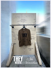 Load image into Gallery viewer, THEY NEED US LATTE T-SHIRT
