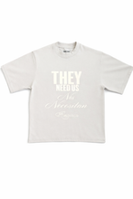 Load image into Gallery viewer, THEY NEED US CONCRETE T- SHIRT
