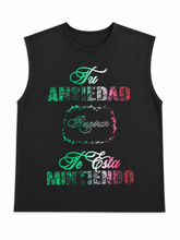 Load image into Gallery viewer, TU ANSIEDAD TE ESTA MINTIENDO MEXICO CUT OFF SHIRT
